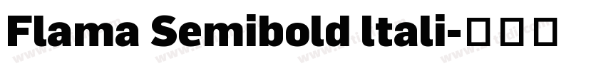 Flama Semibold ltali字体转换